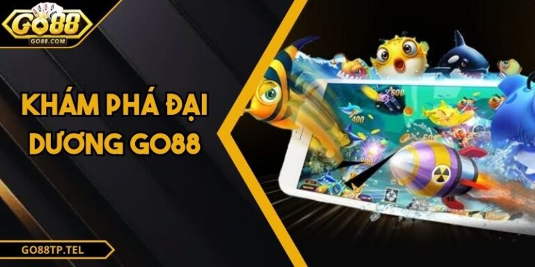 Khám Phá Đại Dương GO88 Săn Kho Báu Dưới Đáy Biển Sâu