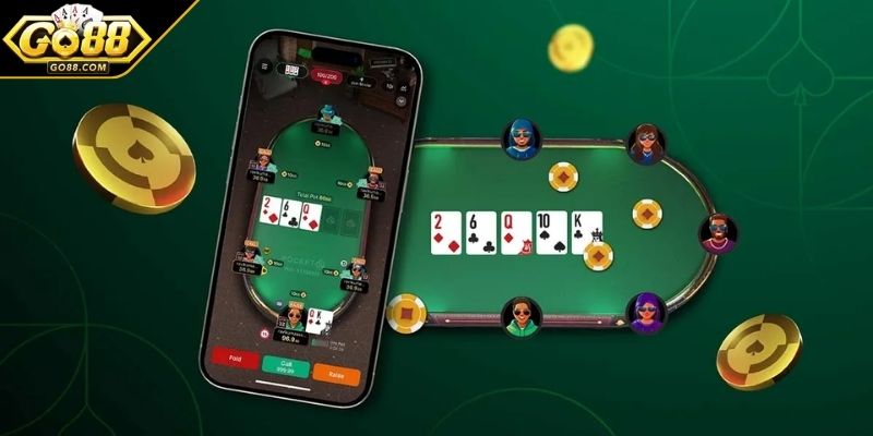  Sân chơi đẳng cấp giúp bạn thể hiện bản lĩnh cùng Poker GO88